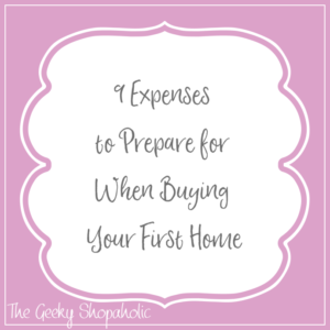 9 Expenses to Prepare for When Buying Your First Home