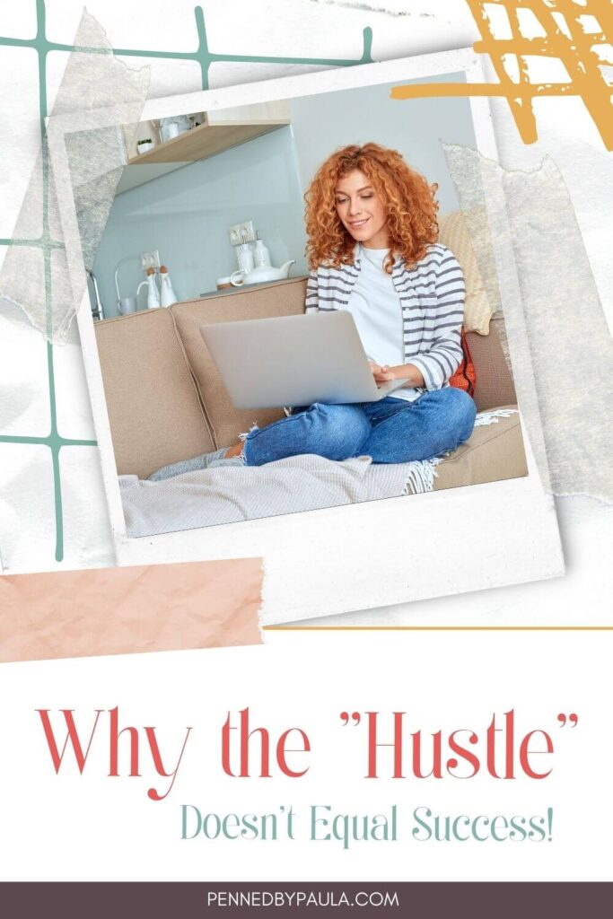 Why The Hustle Doesn't Equal Success